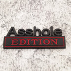 Asshole Edition Badge 3D Emblem | 2Pcs