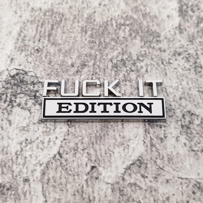 Fuck IT Edition Car Emblem | 2Pcs