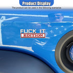 Fuck IT Edition Car Emblem | 2Pcs